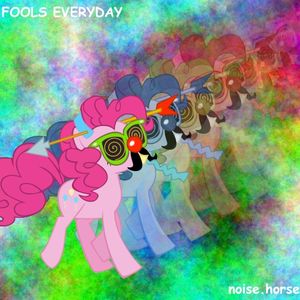 FOOLS EVERYDAY