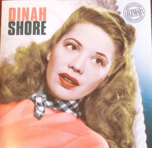 Dinah Shore - Legendary Song Stylist