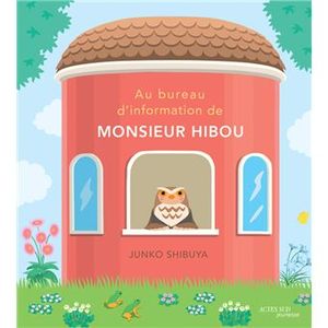 Au bureau d'information de Monsieur Hibou