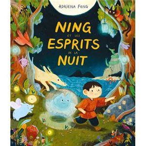 Ning et les esprits de la nuit