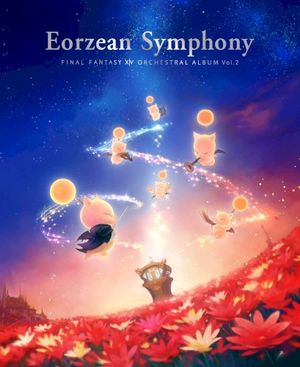 Eorzean Symphony: FINAL FANTASY XIV Orchestral Album Vol.2 (Live)