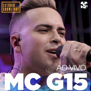 MC G15 no Estúdio Showlivre (Live)