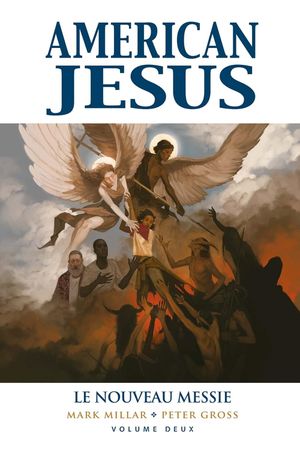 Le Nouveau Messie - American Jesus, tome 2