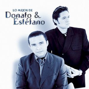 Lo mejor de Donato & Estéfano