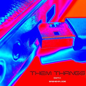 Them THANGS (Single)