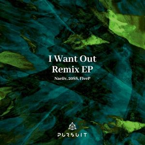 I Want Out (Remix EP) (EP)