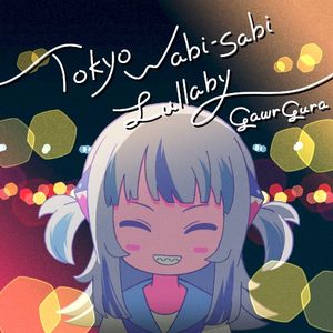 Tokyo Wabi‐Sabi Lullaby (Single)