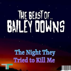 The Night They Tried To Kill Me (Single)