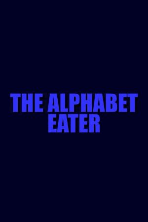 The Alphabet Eater