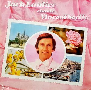 Jack Lantier chante Vincent Scotto