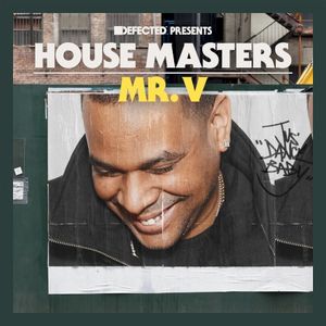 Defected presents House Masters: Mr. V