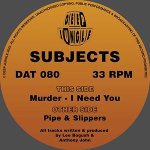 Pipe & Slippers / Murder / I Need You (EP)