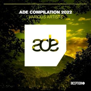 ADE Compilation 2022