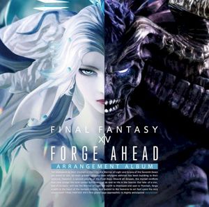 Forge Ahead: FINAL FANTASY XIV ～Arrangement Album～