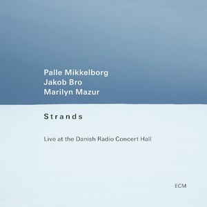 Strands (Live at the Danish Radio Concert Hall) (Live)