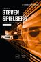 L'Œuvre de Steven Spielberg