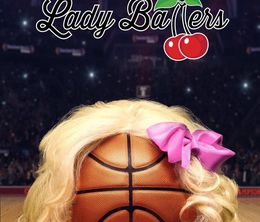 image-https://media.senscritique.com/media/000021774914/0/lady_ballers.jpg