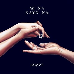 Oo Na, Kayo Na (Agaw) (Single)