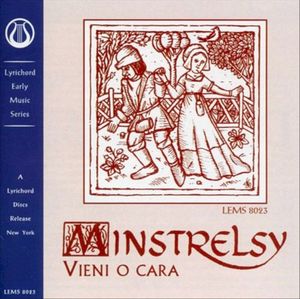 Minstrelsy: Vieni O Cara