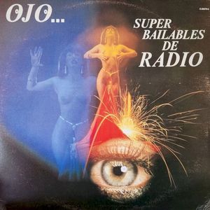 Ojo... Super bailables de radio