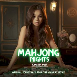 Mahjong Nights Game Na Tayo! (OST)