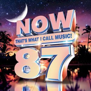 NOW That’s What I Call Music! Vol. 87