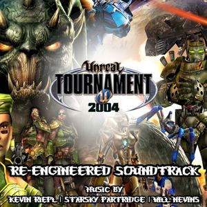 Unreal Tournament 2004 (Re-Engineered Soundtrack)