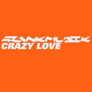 Crazy Love (Single)