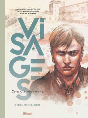 Vers la fontaine ardente - Visages, tome 3