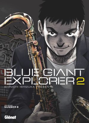 Blue Giant Explorer, tome 2