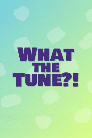 What the Tune?!
