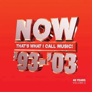 Now That’s What I Call 40 Years: Volume 2 1993–2003