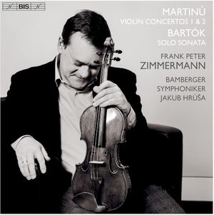 Martinů: Violin Concertos 1 & 2 / Bartók: Sonata for Solo Violin