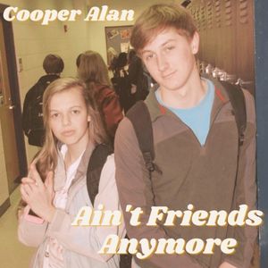 Ain't Friends Anymore (Single)