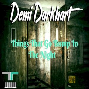 Things That Go Bump In The Night (Single)