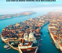 image-https://media.senscritique.com/media/000021779449/0/venise_les_defis_hors_normes_des_batisseurs.jpg