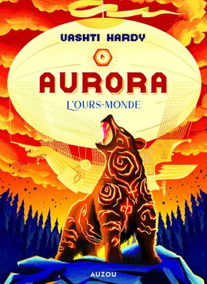 Aurora. Vol. 3. L'Ours-monde