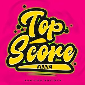 Top Score Riddim