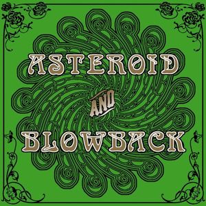 Asteroid And Blowback