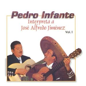 Interpreta a José Alfredo Jiménez, vol. 1