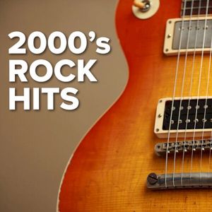 2000’s Rock Hits