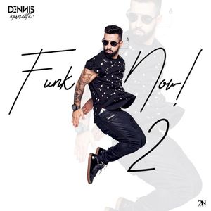 DENNIS apresenta: Funk Now! Vol. 2