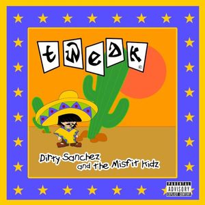 Dirty Sanchez and the Misfit Kids