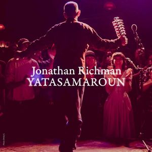 Jonathan Richman / Yatasamaroun EP