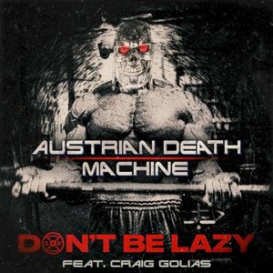 Don’t Be Lazy (Single)