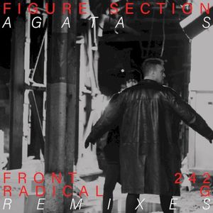 Agata S: Front 242 & Radical G remixes