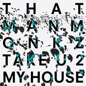 Take U 2 My House (EP)