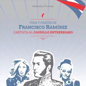 Vida y pasión de Francisco Ramírez