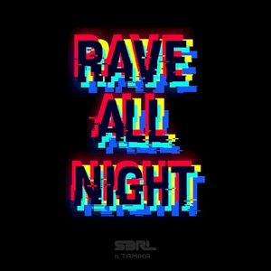 Rave All Night (Single)