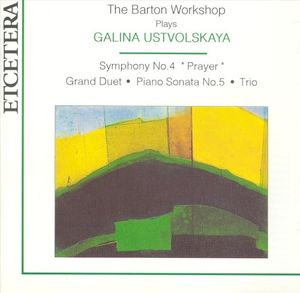 The Barton Workshop Plays Galina Ustvolskaya